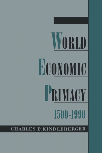 World Economic Primacy: 1500-1990, PDF eBook