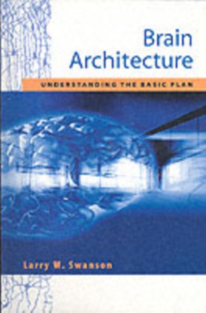 Brain Architecture : Understanding the Basic Plan, PDF eBook
