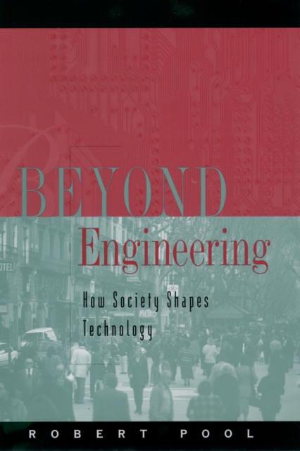 Beyond Engineering : How Society Shapes Technology, PDF eBook