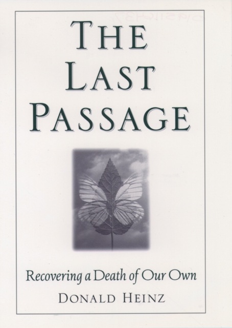 The Last Passage : Recovering a Death of Our Own, PDF eBook