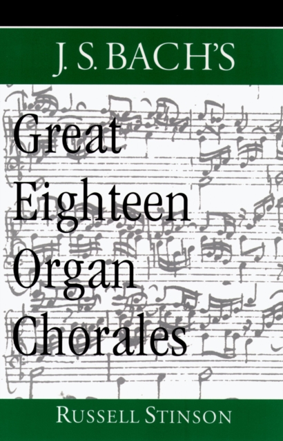 J.S. Bach's Great Eighteen Organ Chorales, PDF eBook