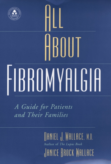 All About Fibromyalgia : A Guide for Patients and Their Families, PDF eBook