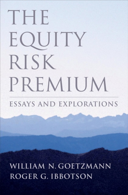 The Equity Risk Premium : Essays and Explorations, PDF eBook