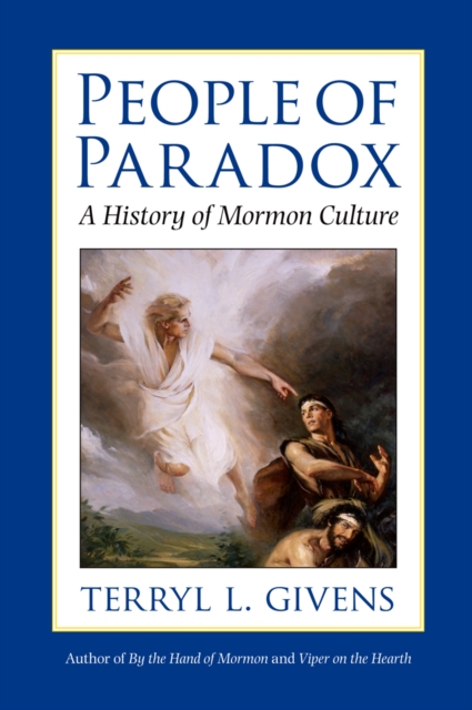 People of Paradox : A History of Mormon Culture, PDF eBook