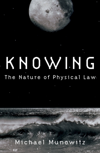 Knowing : The Nature of Physical Law, PDF eBook