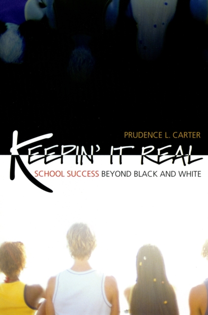 Keepin' It Real : School Success Beyond Black and White, PDF eBook