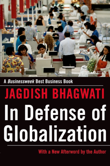 In Defense of Globalization : With a New Afterword, PDF eBook