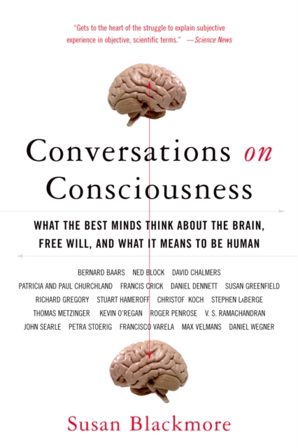 Conversations on Consciousness : What the Best Minds Think about the Brain, Free Will, and What It Means to Be Human, PDF eBook