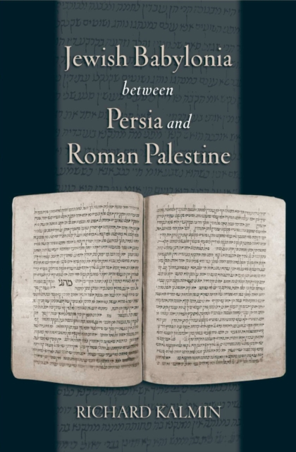 Jewish Babylonia between Persia and Roman Palestine, PDF eBook