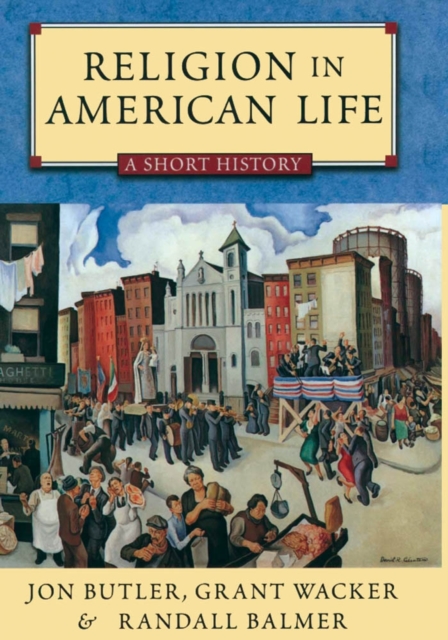 Religion in American Life : A Short History, PDF eBook