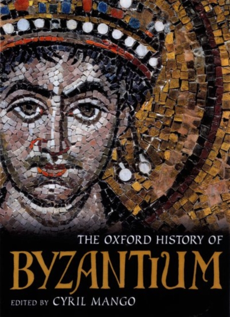 The Oxford History of Byzantium, Hardback Book