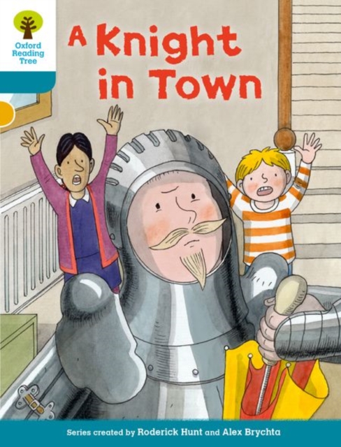 Oxford Reading Tree Biff, Chip and Kipper Stories Decode and Develop: Level 9: A Knight in Town, Paperback / softback Book