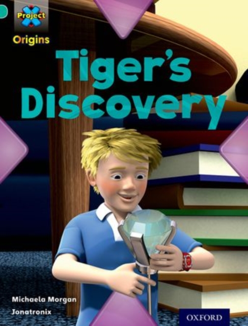 Project X Origins: Turquoise Book Band, Oxford Level 7: Discovery: Tiger's Discovery, Paperback / softback Book