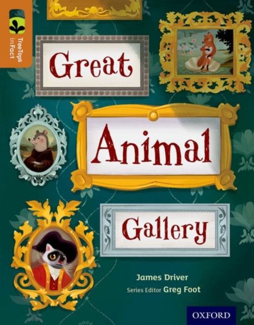 Oxford Reading Tree TreeTops inFact: Level 8: Great Animal Gallery, Paperback / softback Book