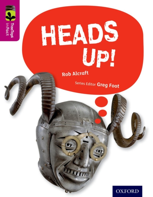 Oxford Reading Tree TreeTops inFact: Level 10: Heads Up!, Paperback / softback Book