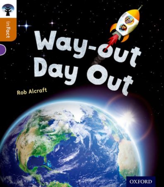 Oxford Reading Tree inFact: Level 8: Way-out Day Out, Paperback / softback Book