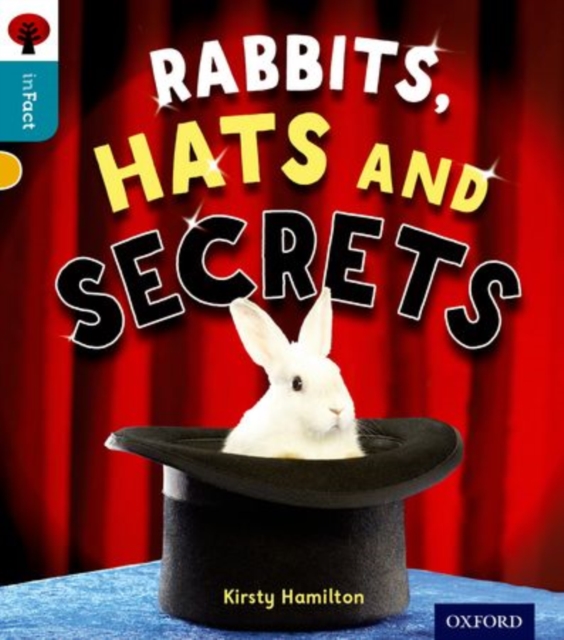 Oxford Reading Tree inFact: Level 9: Rabbits, Hats and Secrets, Paperback / softback Book