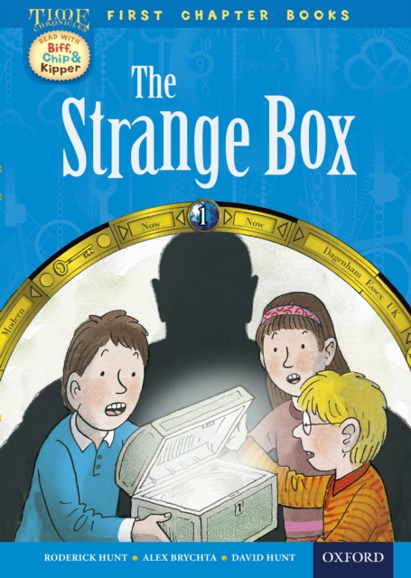 Read with Biff, Chip and Kipper Time Chronicles: First Chapter Books: The Strange Box, EPUB eBook