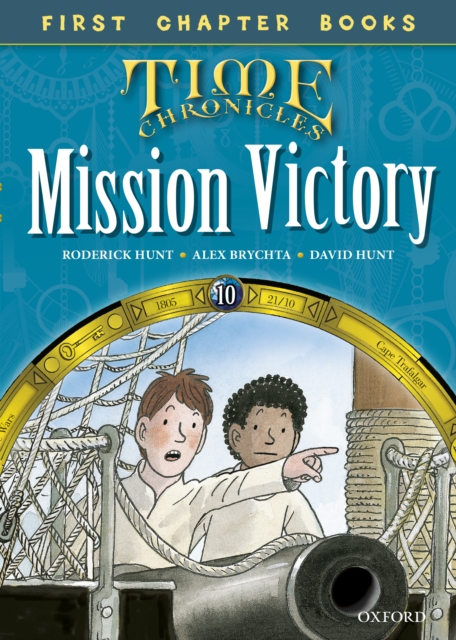 Read with Biff, Chip and Kipper Time Chronicles: First Chapter Books: Mission Victory, EPUB eBook