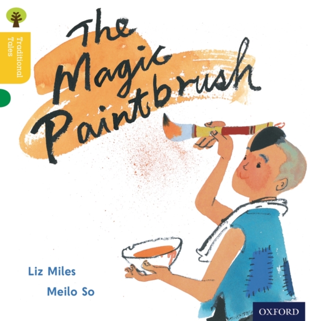 Oxford Reading Tree Traditional Tales: Level 5: The Magic Paintbrush, Paperback / softback Book