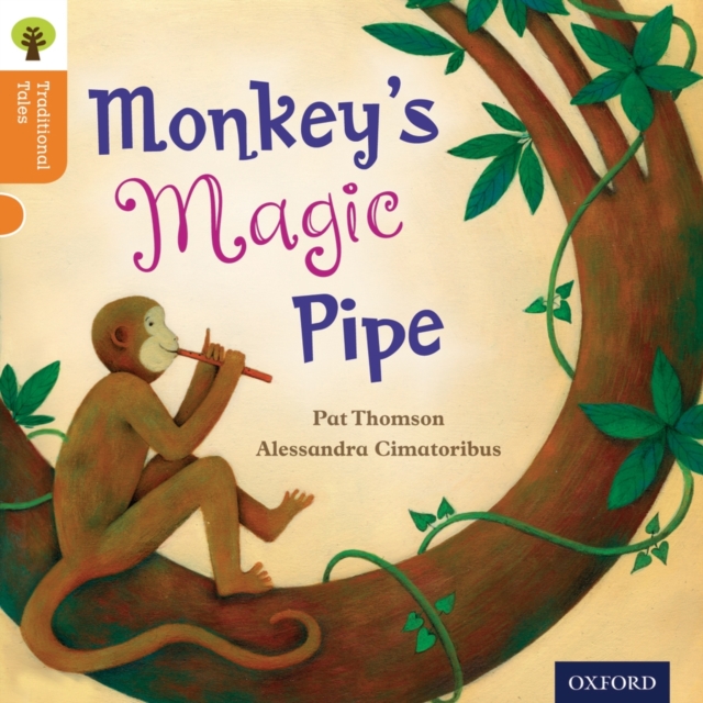 Oxford Reading Tree Traditional Tales: Level 6: Monkey's Magic Pipe, Paperback / softback Book