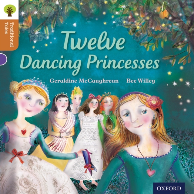Oxford Reading Tree Traditional Tales: Level 8: Twelve Dancing Princesses, Paperback / softback Book
