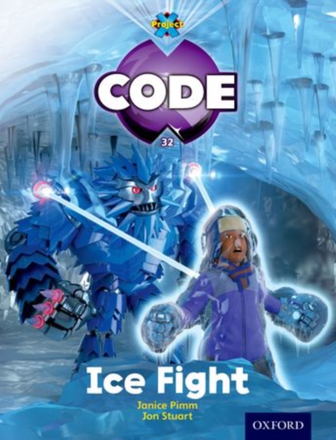 Project X Code: Freeze Ice Fight, Paperback / softback Book