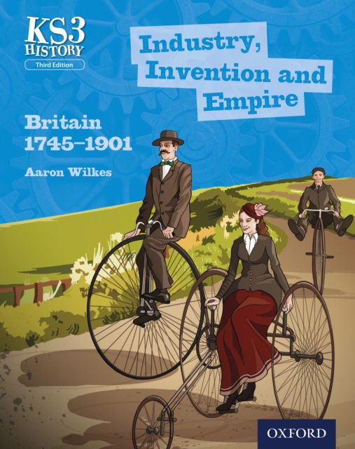KS3 History: Industry, Invention and Empire: Britain 1745-1901, PDF eBook