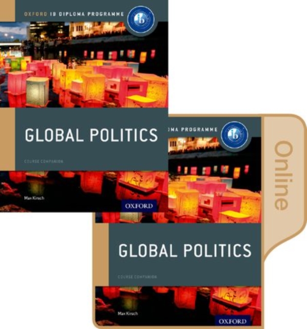 IB Global Politics Print & Online Course Book Pack: Oxford IB Diploma Programme, Multiple-component retail product Book