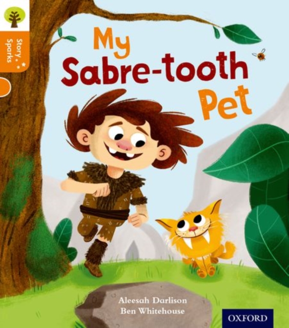Oxford Reading Tree Story Sparks: Oxford Level 6: My Sabre-tooth Pet, Paperback / softback Book