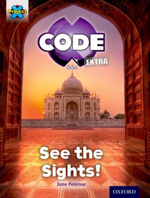Project X CODE Extra: Purple Book Band, Oxford Level 8: Wonders of the World: See the Sights!, Paperback / softback Book