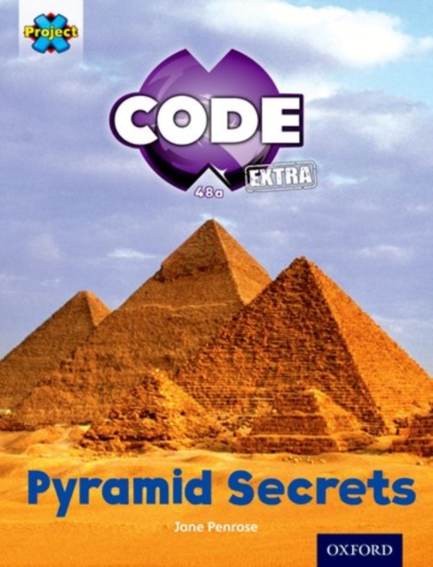 Project X CODE Extra: Purple Book Band, Oxford Level 8: Pyramid Peril: Pyramid Secrets, Paperback / softback Book