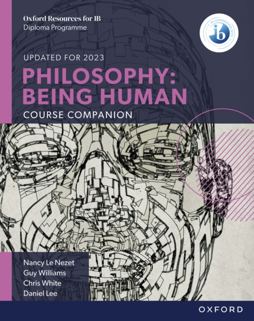 Oxford IB Diploma Programme: Philosophy: Being Human Course Companion, PDF eBook