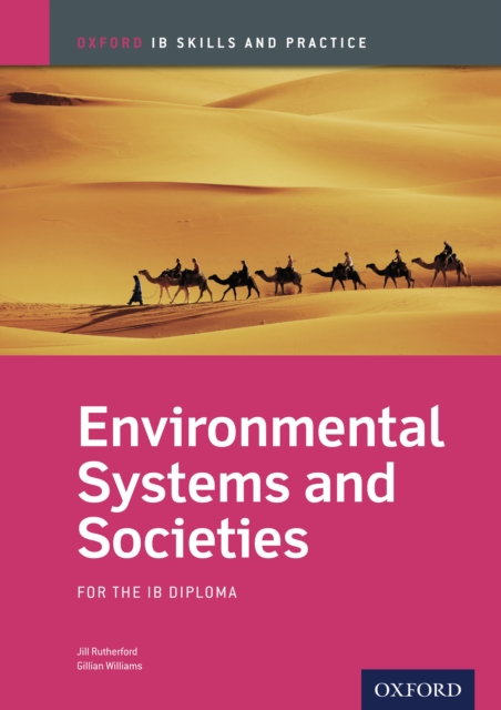 Oxford IB Skills and Practice: Environmental Systems and Societies for the IB Diploma, PDF eBook
