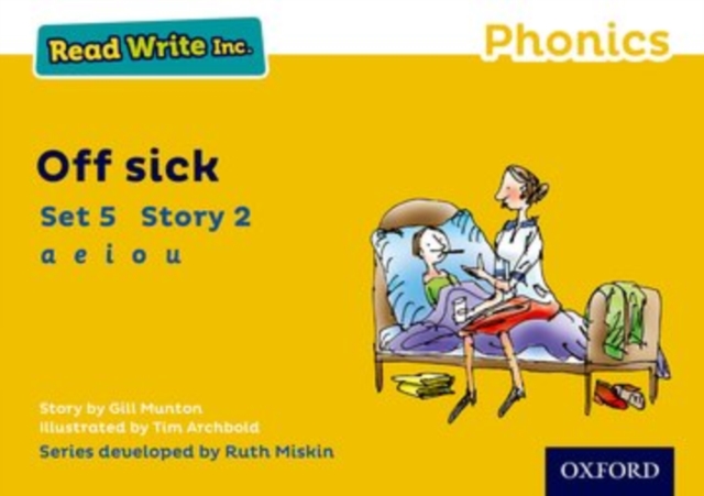Read Write Inc. Phonics: Off Sick (Yellow Set 5 Storybook 2), Paperback / softback Book