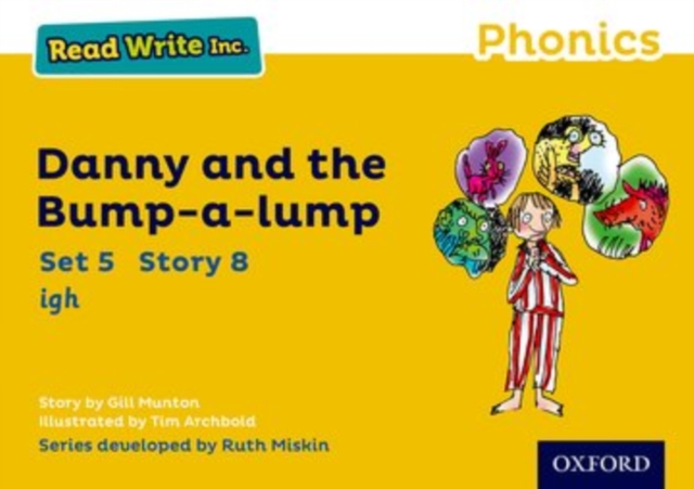 Read Write Inc. Phonics: Danny and the Bump-a-lump (Yellow Set 5 Storybook 8), Paperback / softback Book