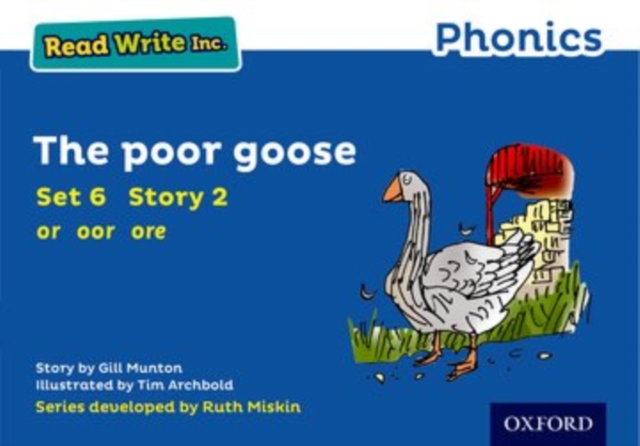 Read Write Inc. Phonics: The Poor Goose (Blue Set 6 Storybook 2), Paperback / softback Book