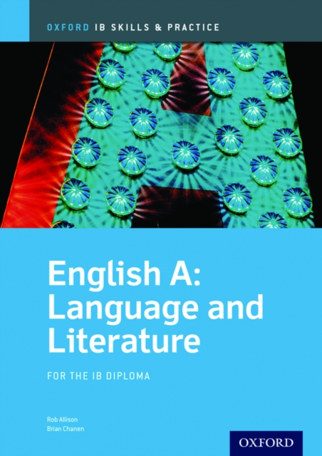 Oxford IB Skills and Practice: English A: Language and Literature for the IB Diploma, PDF eBook