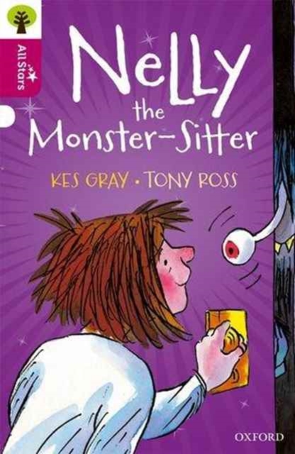 Oxford Reading Tree All Stars: Oxford Level 10 Nelly the Monster-Sitter : Level 10, Paperback / softback Book