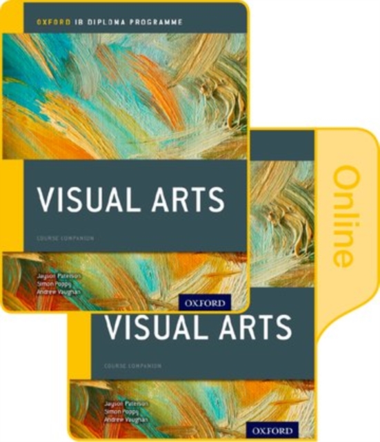 IB Visual Arts Print and Online Course Book Pack: Oxford IB Diploma Programme, Multiple-component retail product Book