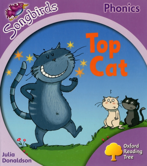 Oxford Reading Tree Songbirds Phonics: Level 1+: Top Cat, Paperback / softback Book