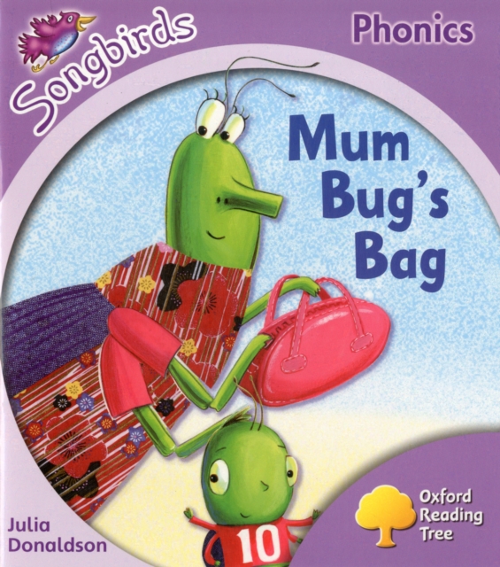 Oxford Reading Tree Songbirds Phonics: Level 1+: Mum Bug's Bag, Paperback / softback Book