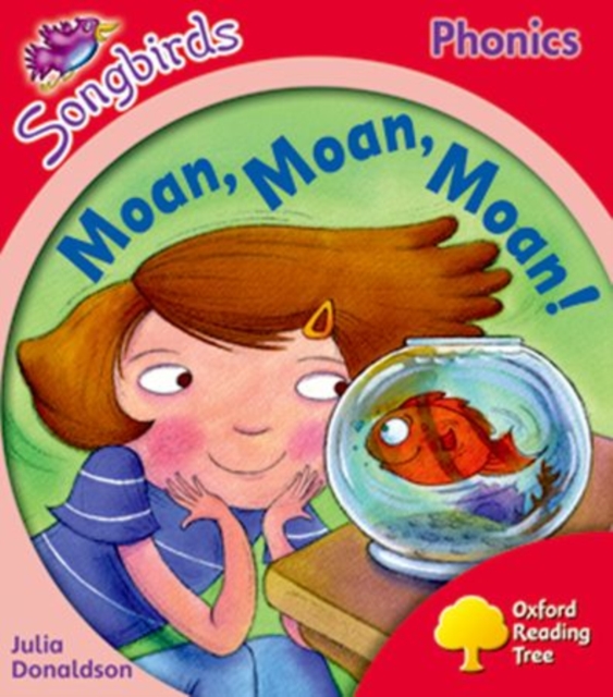 Oxford Reading Tree Songbirds Phonics: Level 4: Moan, Moan, Moan!, Paperback / softback Book