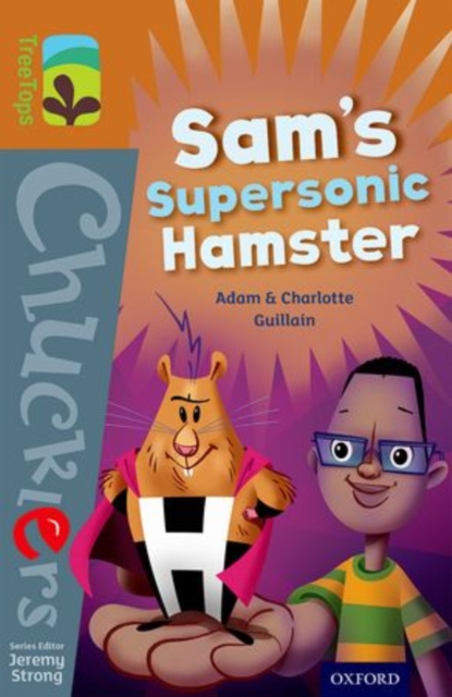 Oxford Reading Tree TreeTops Chucklers: Level 8: Sam's Supersonic Hamster, Paperback / softback Book