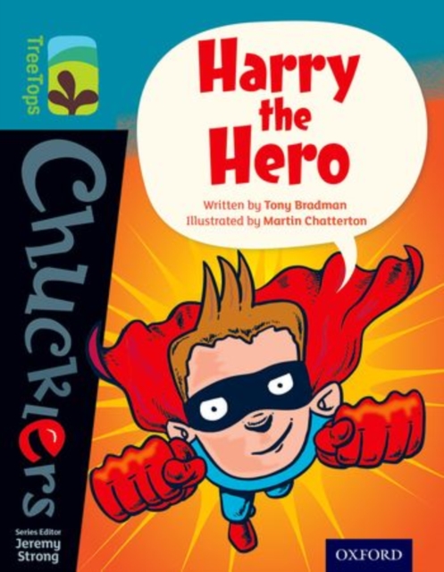 Oxford Reading Tree TreeTops Chucklers: Level 9: Harry the Hero, Paperback / softback Book