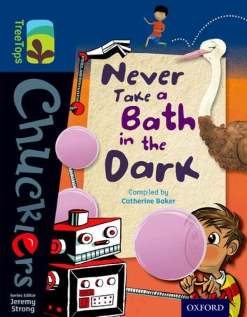 Oxford Reading Tree TreeTops Chucklers: Level 14: Never Take a Bath in the Dark, Paperback / softback Book