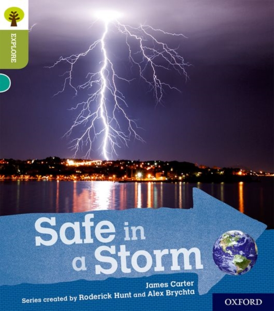 Oxford Reading Tree Explore with Biff, Chip and Kipper: Oxford Level 7: Safe in a Storm, Paperback / softback Book