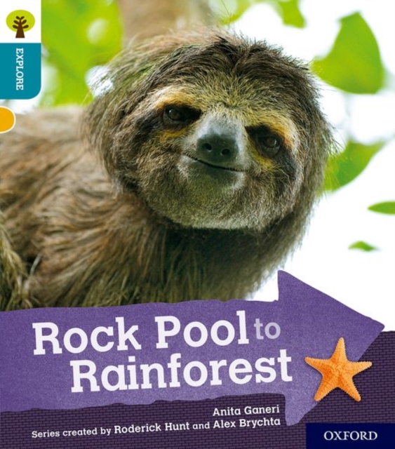 Oxford Reading Tree Explore with Biff, Chip and Kipper: Oxford Level 9: Rock Pool to Rainforest, Paperback / softback Book