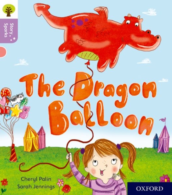 Oxford Reading Tree Story Sparks: Oxford Level 1+: The Dragon Balloon, Paperback / softback Book
