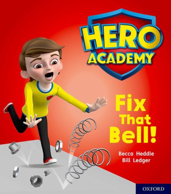 Hero Academy: Oxford Level 2, Red Book Band: Fix That Bell!, Paperback / softback Book